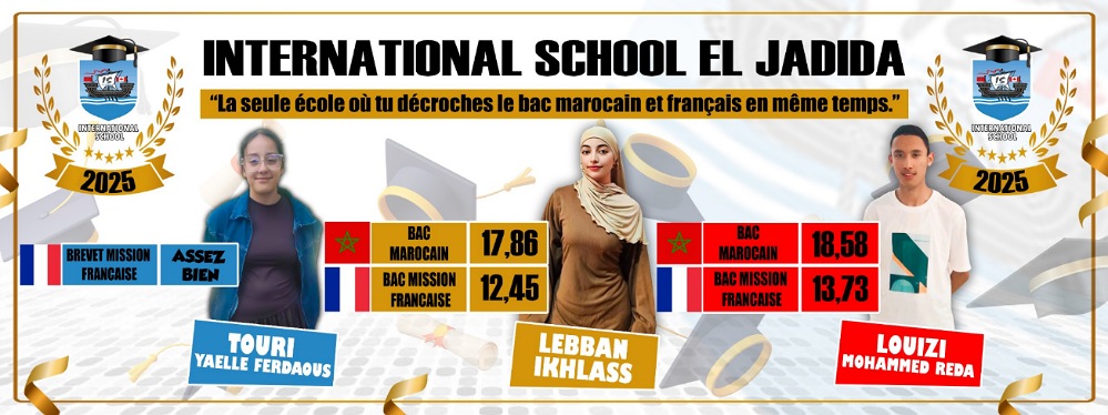 المدرسة الدولية بالجديدة تميز  وتألق مستمر في الباكالوريا المغربية وباكالوريا البعثة الفرنسية   
